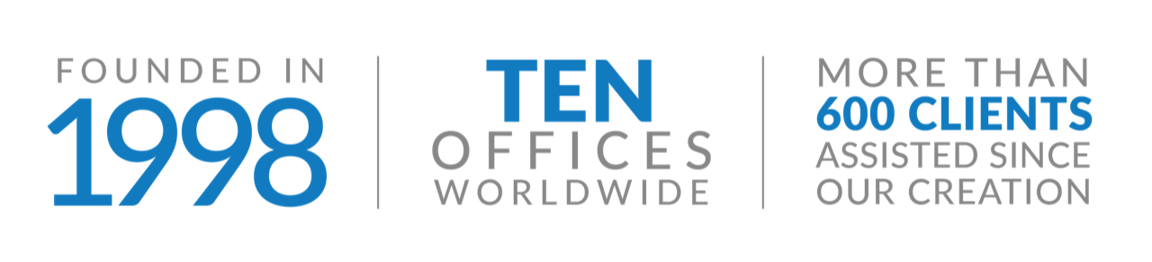 Founded in 1998, 7 offices worldwide, More than 500 clients assisted since our creation